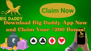 illustration text 'Download Big Daddy App Now and Claim Your ₹200 Bonus!'