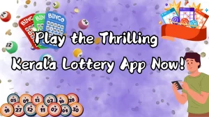 Win Big with kerala lottery app