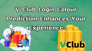 oon image text "Claim Your Daily Rewards: How V Club Login Colour Prediction Enhances Your Experience"