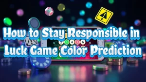 illustration text 'How to Stay Responsible in Luck Game Color Prediction'