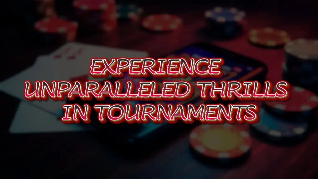 illustration text 'experience unparalleled thrills in tournaments'